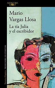 La tía Julia y el escribidor (Biblioteca Vargas Llosa)