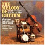 Melody Of Rhythm: Triple Concerto and Music For Trio