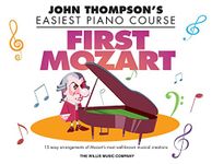 First Mozart: John Thompson's Easiest Piano Course