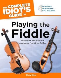 Complete Idiot's Guide to Playing the Fiddle, The