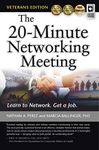 The 20-Minute Networking Meeting - Veterans Edition: Learn to Network. Get a Job.