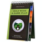 Golf with a Game Plan: 30 Exercises for Efficient Golf Training | Situative training plans for your long and short game | Drive, Approach, Chip, Pitch, Putt