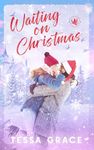 Waiting on Christmas: A Small Town Christian Romance (Willow Harbor Book 1)