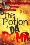 This Potion is da Bomb (The Case Files of Henri Davenforth Book 8)