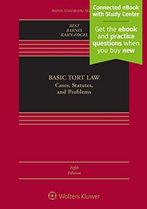 Basic Tort Law: Cases, Statutes, and Problems [Connected eBook with Study Center] (Aspen Casebook)