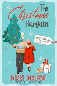 The Christmas Bargain: Betting on Christmas Collection: A billionaire, best friend's little sister, secret crush, forbidden love, happily-ever-after holiday romance