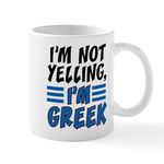 CafePress I'm Not Yelling I'm Greek Mugs 11 oz (325 ml) Ceramic Coffee Mug