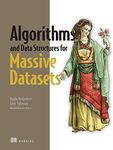 Algorithms and Data Structures for Massive Datasets