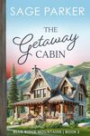 The Getaway Cabin (Book 2 Blue Ridge Mountains Series)