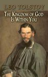 TOLSTOY - KINGDOM OF GOD IS WITHIN YOU