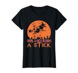 Scary Halloween witch broom costume with funny saying T-Shirt