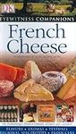 French Cheese (Eyewitness Companion