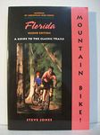 Mountain Bike! Florida: A Guide to the Classic Trails