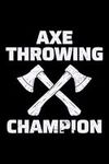 Axe Throwing Champion: Lumberjack B