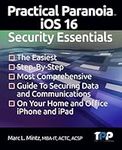 Practical Paranoia iOS 16 Security 