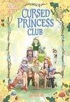 Cursed Princess Club Volume Three: A WEBTOON Unscrolled Graphic Novel