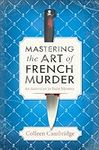 Mastering the Art of French Murder: