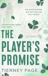 The Player's Promise: A spicy and forbidden summer romance full of laughter, longing, and irresistible chemistry for 2026 (London Hearts Series Book 3)