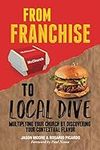 From Franchise to Local Dive: Multi