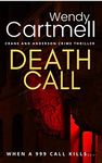 Death Call an addictive, electrifying, British crime thriller (Crane and Anderson serial killer crime thrillers Book 3)