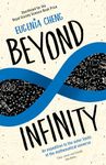 Beyond Infinity: An expedition to the outer limits of the mathematical universe