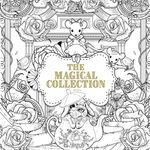 The Magical Collection: A Creative Colouring Book For Adults (Creative Colouring Books For Grown-Ups)