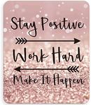 Inspirational Quote Mouse Pad, Audimi Mouse Pad for Women Stay Positive Work Hard and Make It Happen 9.5x7.9 Inch (24X20X0.3Cm)