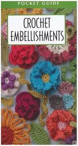 Leisure Arts 56035 Crochet Embellishments Pocket Guide, Multicolor