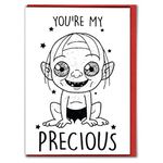 Funny Birthday Card For Her Him Anniversary Love Film Lover Quirky Humour Husband Wife Partner Boyfriend Girlfriend - You're My Precious Gollum Lord of The Rings C400