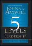 The 5 Levels Of Leadership : Proven Steps To Maximize Your Potential [Paperback] Maxwell, John C.