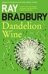 Dandelion Wine: Ray Bradbury