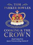 Cooking and the Crown: Royal recipes from Queen Victoria to King Charles III