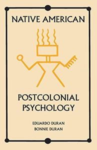 Native American Postcolonial Psychology