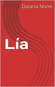 Lía (Spanish Edition)