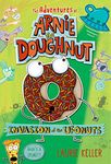 Invasion of the Ufonuts: The Adventures of Arnie the Doughnut