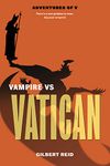 Vampire vs Vatican (Adventures of V)