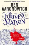 The Furthest Station: A Rivers of London Novella (PC Grant Novella)