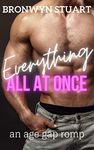 Everything, All At Once: An age gap romp