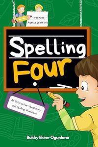 Spelling Four: An Interactive Vocabulary and Spelling Workbook for 8-Year-Olds (With Audiobook Lessons)