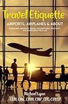 Travel Etiquette: Airports, Airplan