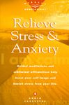 Relieve Stress & Anxiety: Guided Meditations and Subliminal Affirmations Help Boost Your Self Image and Banish Stress from Your Life