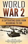 World War 2: A Captivating Guide fr