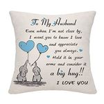 Husband Even When I'm Not Close by Throw Pillow Cover Cushion Cover for Husband from Wife Gift for Him Husband Birthday Gift Valentine's Day Anniversary (Husband-2)