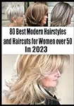 80 Best Modern Hairstyles and Hairc