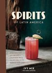 Spirits of Latin America: A Celebra