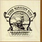 King Biscuit Boy/ Gooduns