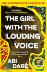 The Girl with the Louding Voice: The Bestselling Word of Mouth Hit That Will Win Over Your Heart