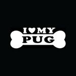 I Love My Pug Dog Bone Decal Vinyl Sticker|Cars Trucks Vans Walls Laptop| WHITE |5.5 x 2 in|CCI557