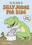 The Big Book of Silly Jokes for Kid