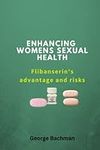 Enhancing womens sexual health: Fli